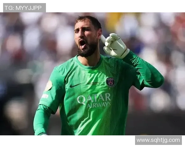 曼城从大巴黎签下多纳鲁马：新时代的守门员领航者